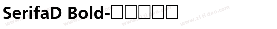 SerifaD Bold字体转换